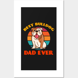 Best Bulldog Dad Ever Fathers Day Dog puppy Lover Cute Sunser Retro Posters and Art